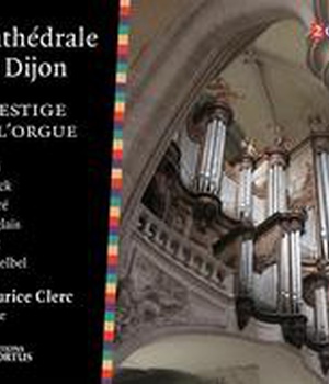 CATHEDRALE DE DIJON - 2 CD - PRESTIGE DE L'ORGUE - BACH AE FRANCK AE DUPRE AE LANGLAIS AE LISZT