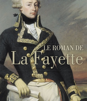 LE ROMAN DE LA FAYETTE