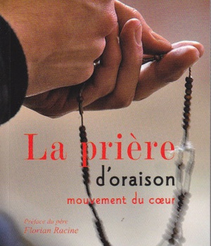 LA PRIERE D'ORAISON MOUVEMENT DU COEUR