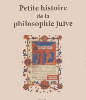 PETITE HISTOIRE DE LA PHILOSOPHIE JUIVE
