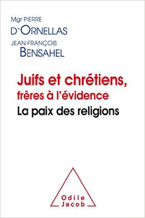 JUIFS ET CHRETIENS FRERES A L'EVIDENCE
