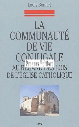 LA COMMUNAUTE DE VIE CONJUGALE AU REGARD DES LOISDE L'EGLISE CATHOLIQUE