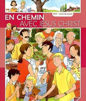 EN CHEMIN AVEC JESUS CHRIST
