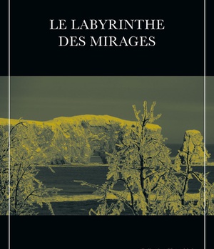 LE LABYRINTHE DES MIRAGES TOME 3 EPILOGUE
