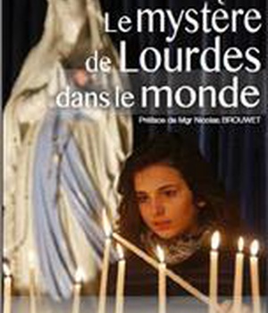 LA LUMIERE DE LOURDES DANS LE MONDE ENTIER