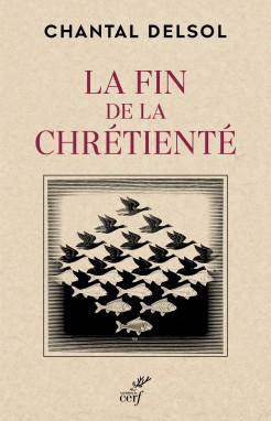 LA FIN DE LA CHRETIENTE