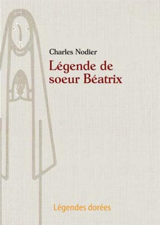 LA LEGENDE DE SOEUR BEATRIX