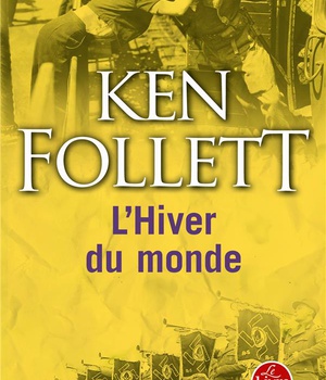 L'HIVER DU MONDE (LE SIECLE, TOME 2)