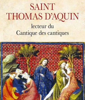 SAINT THOMAS D'AQUIN, LECTEUR DU CANTIQUE DES CANTIQUES