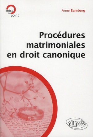 PROCEDURES MATRIMONIALES EN DROIT CANONIQUE