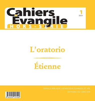 CAHIERS EVANGILE - HORS SERIE N 01 L'ORATORIO - ETIENNE