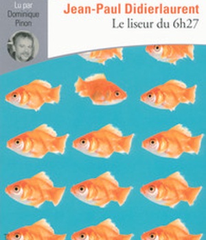 LE LISEUR DU 6 H 27 - AUDIO