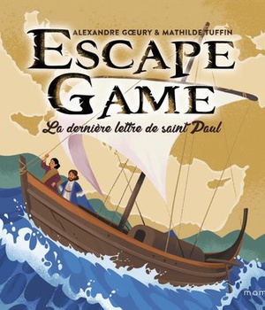 ESCAPE GAME. LA DERNIERE LETTRE DE SAINT PAUL