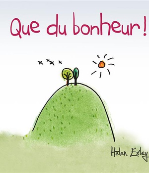 QUE DU BONHEUR !