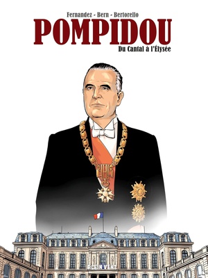 POMPIDOU - DU CANTAL A L'ELYSEE