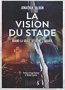 LA VISION DU STADE