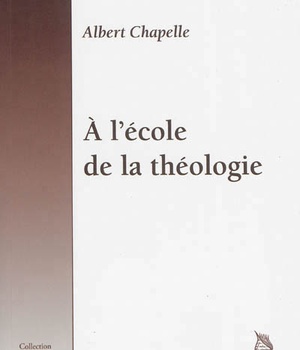 À L'ÉCOLE DE LA THÉOLOGIE