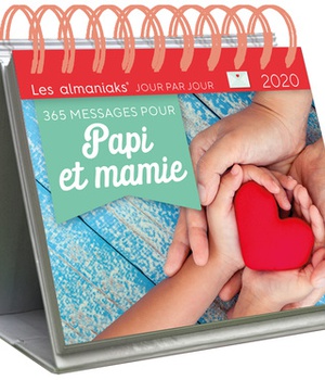 ALMANIAK 365 MESSAGES POUR PAPI ET MAMIE 2020