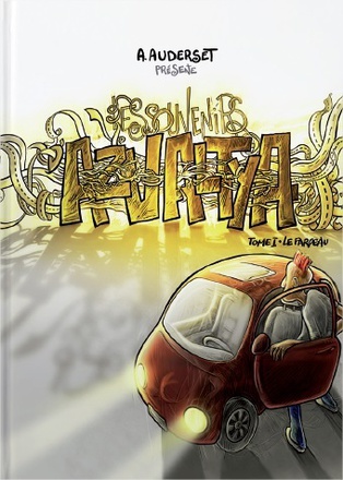 LES SOUVENIRS D'AZVALTYA - TOME 1 - LE FARDEAU
