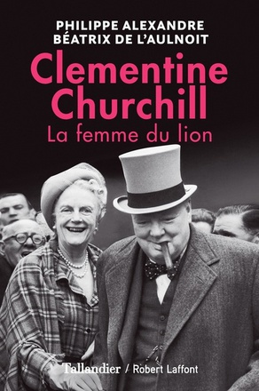 CLEMENTINE CHURCHILL - LA FEMME DU LION