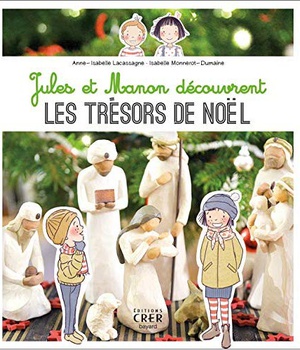 JULES ET MANON DECOUVRENT LES TRESORS DE NOEL