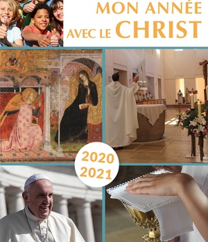 MON ANNEE AVEC LE CHRIST 2020-2021 - POUR LES 11-14 ANS