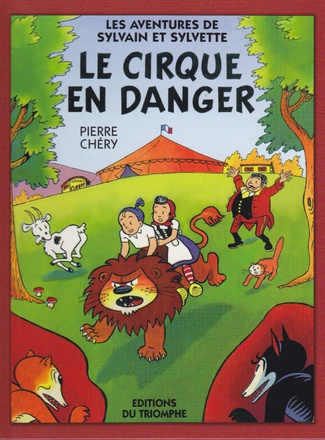 LES AVENTURES DE SYLVAIN ET SY - T01 - LE CIRQUE EN DANGER