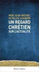 L'ACTUALITE SOUS LE REGARD D UN EVEQUE