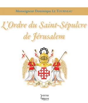 L'ORDRE DU SAINT-SEPULCRE DE JERUSALEM