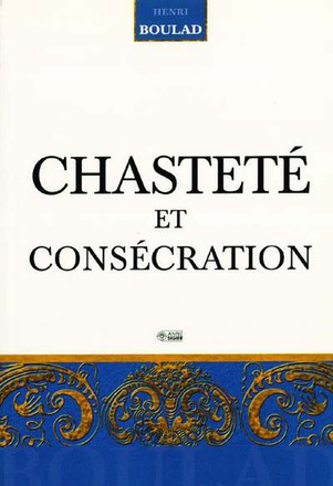 CHASTETE ET CONSECRATION