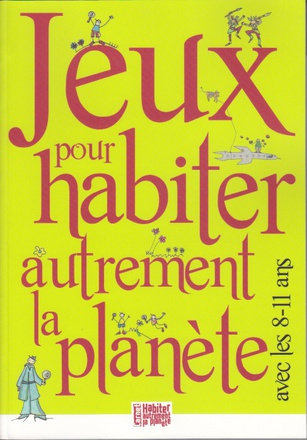 JEUX POUR HABITER AUTREMENT LA PLANETE AVEC LES 08-11 ANS