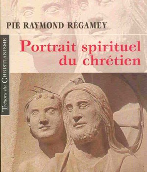 PORTRAIT SPIRITUEL DU CHRETIEN