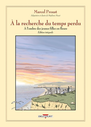 A LA RECHERCHE DU TEMPS PERDU - INTEGRALE - A L'OMBRE DES JEUNES FILLES EN FLEURS