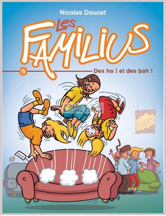 LES FAMILIUS - DES HO ! ET DES BAH ! TOME 5