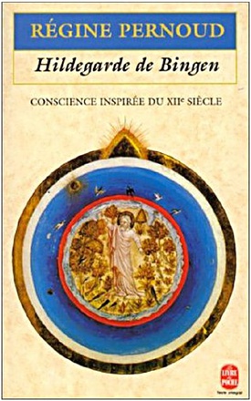 HILDEGARDE DE BINGEN - CONSCIENCE INSPIREE DU XIIE SIECLE