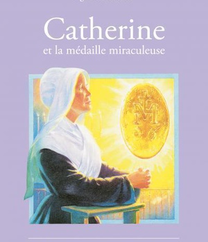 N09 CATHERINE ET LA MEDAILLE MIRACULEUSE