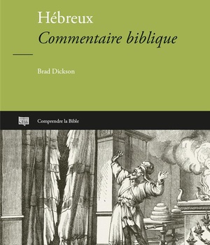 HEBREUX - COMMENTAIRE BIBLIQUE