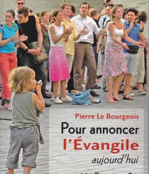 POUR ANNONCER L'EVANGILE AUJOURD'HUI