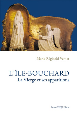 L'ILE-BOUCHARD - LA VIERGE ET SES APPARITIONS