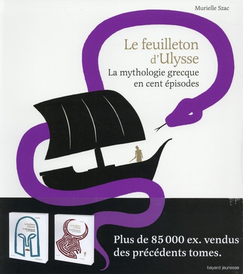 LE FEUILLETON D'ULYSSE - LA MYTHOLOGIE GRECQUE EN CENT EPISODES