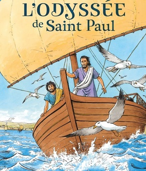 SAINTS ET SAINTES DE DIEU - L'ODYSSEE DE SAINT PAUL