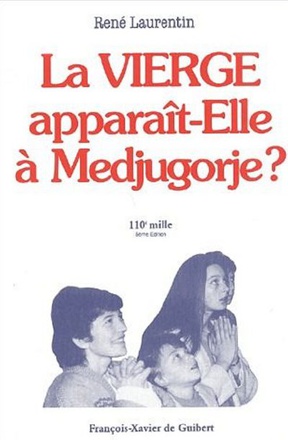 LA VIERGE APPARAIT-ELLE A MEDJUGORJE ?