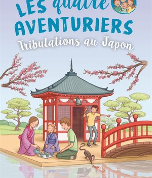 LES QUATRE AVENTURIERS - TOME 9 - TRIBULATIONS AU JAPON - EDITION ILLUSTREE