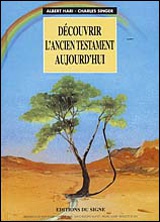 DECOUVRIR L'ANCIEN TESTAMENT AUJOURD'HUI