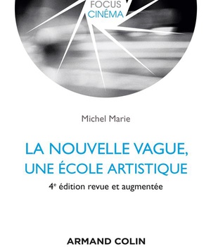 LA NOUVELLE VAGUE, UNE ECOLE ARTISTIQUE - 4E ED.