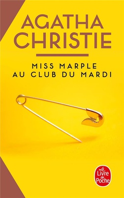 MISS MARPLE AU CLUB DU MARDI (NOUVELLE TRADUCTION REVISEE)