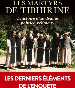 LES MARTYRS DE TIBHIRINE