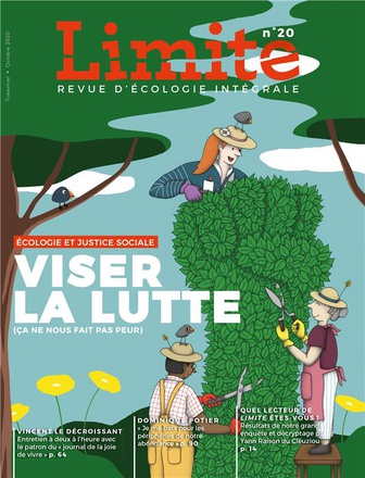 VISER LA LUTTE -- REVUE LIMITE NO 20 - CA NE NOUS FAIT PAS PEUR