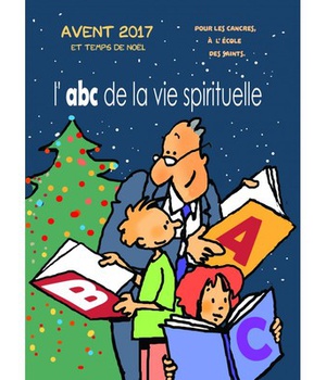 AVENT POUR LES CANCRES 2017 - ABC DE LA VIE SPIRITUELLE