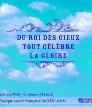 DU ROI DES CIEUX TOUT CELEBRE LA GLOIRE - CD - AUDIO